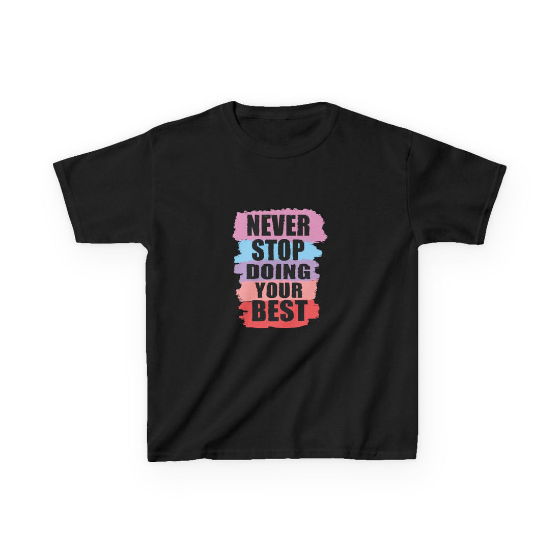 Never Stop Doing Your Best Kids Heavy Cotton™ Tee