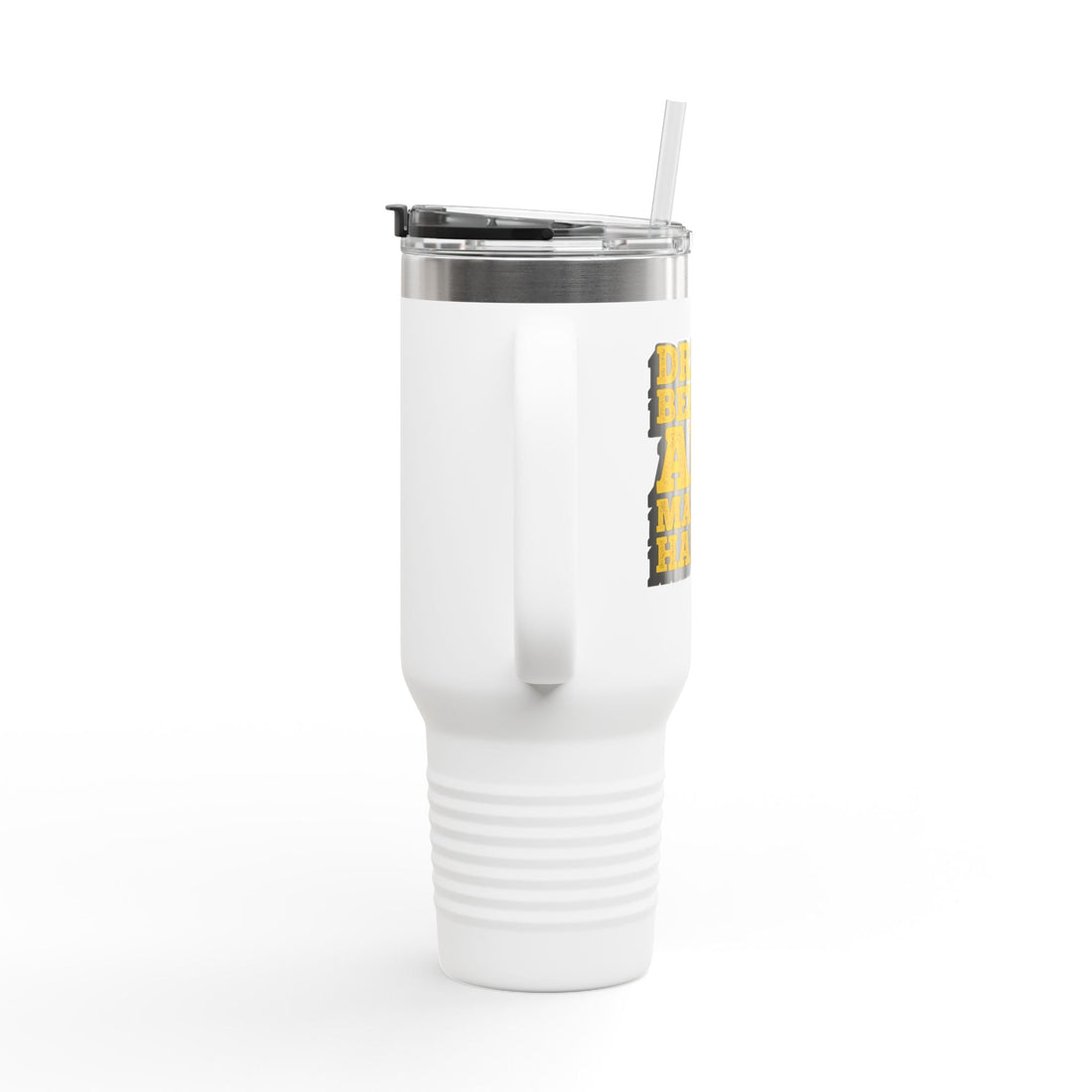 Dream Believe And Make It Happen Insulated Travel Mug, 40oz
