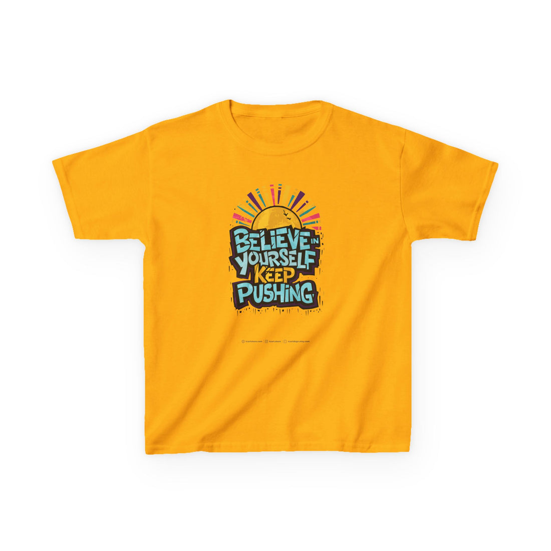 Believe In Yourself Keep Pushing Kids Heavy Cotton™ Tee