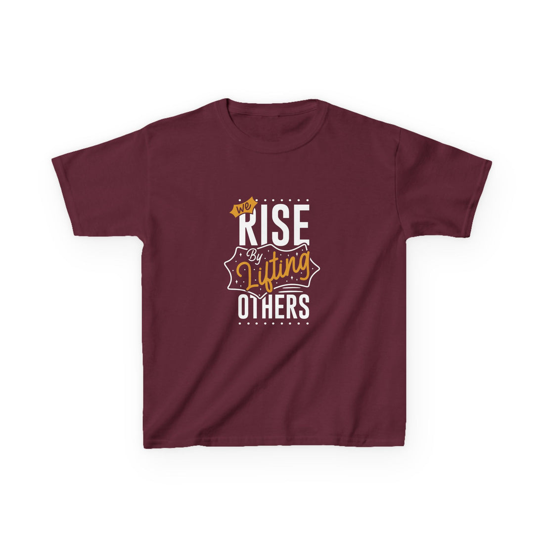 We Rise By Lifting Others Kids Heavy Cotton™ Tee
