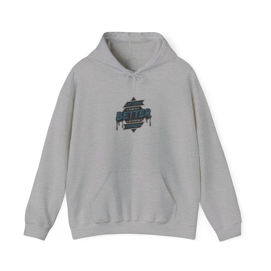 Let Today Be Better Than Yesterday Unisex Heavy Blend™ Hooded Sweatshirt