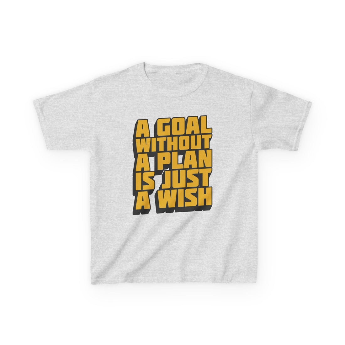 A Goal Without A Plan Is Just A Wish Kids Heavy Cotton™ Tee