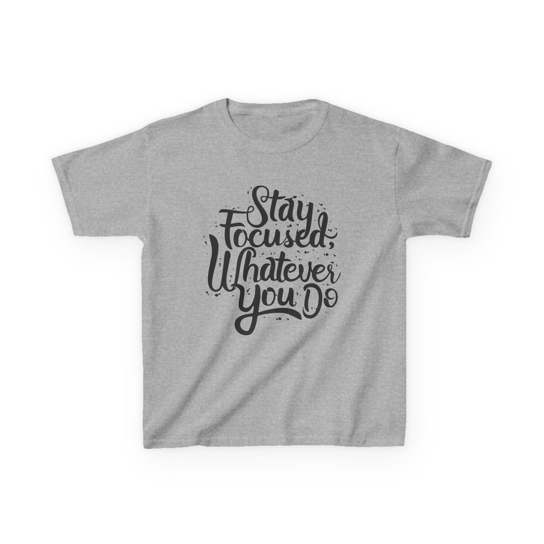 Stay Focuse Whatever You Do Kids Heavy Cotton™ Tee