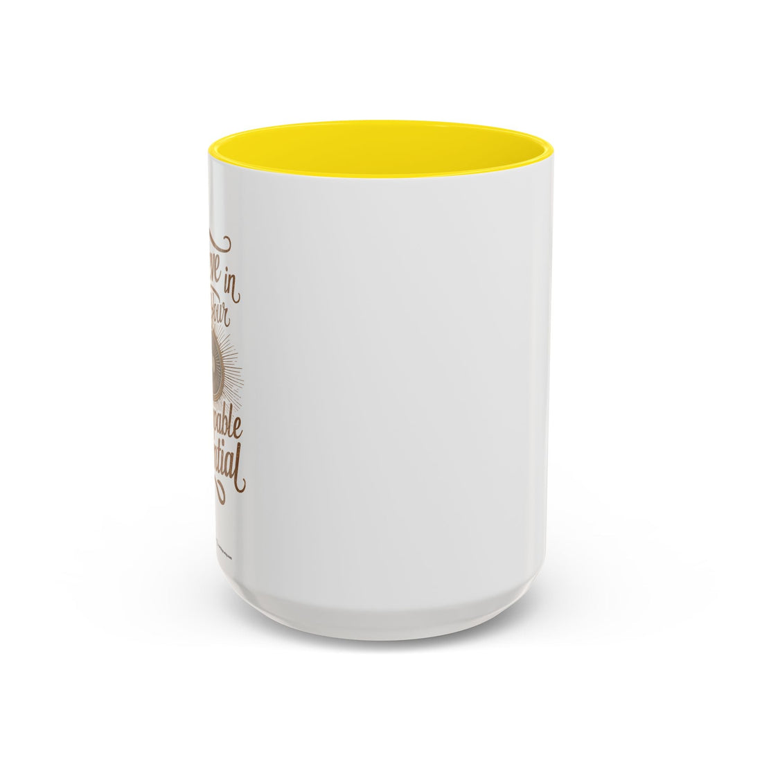 Believe In Your Unstoppable Potential Accent Coffee Mug (11oz, 15oz)