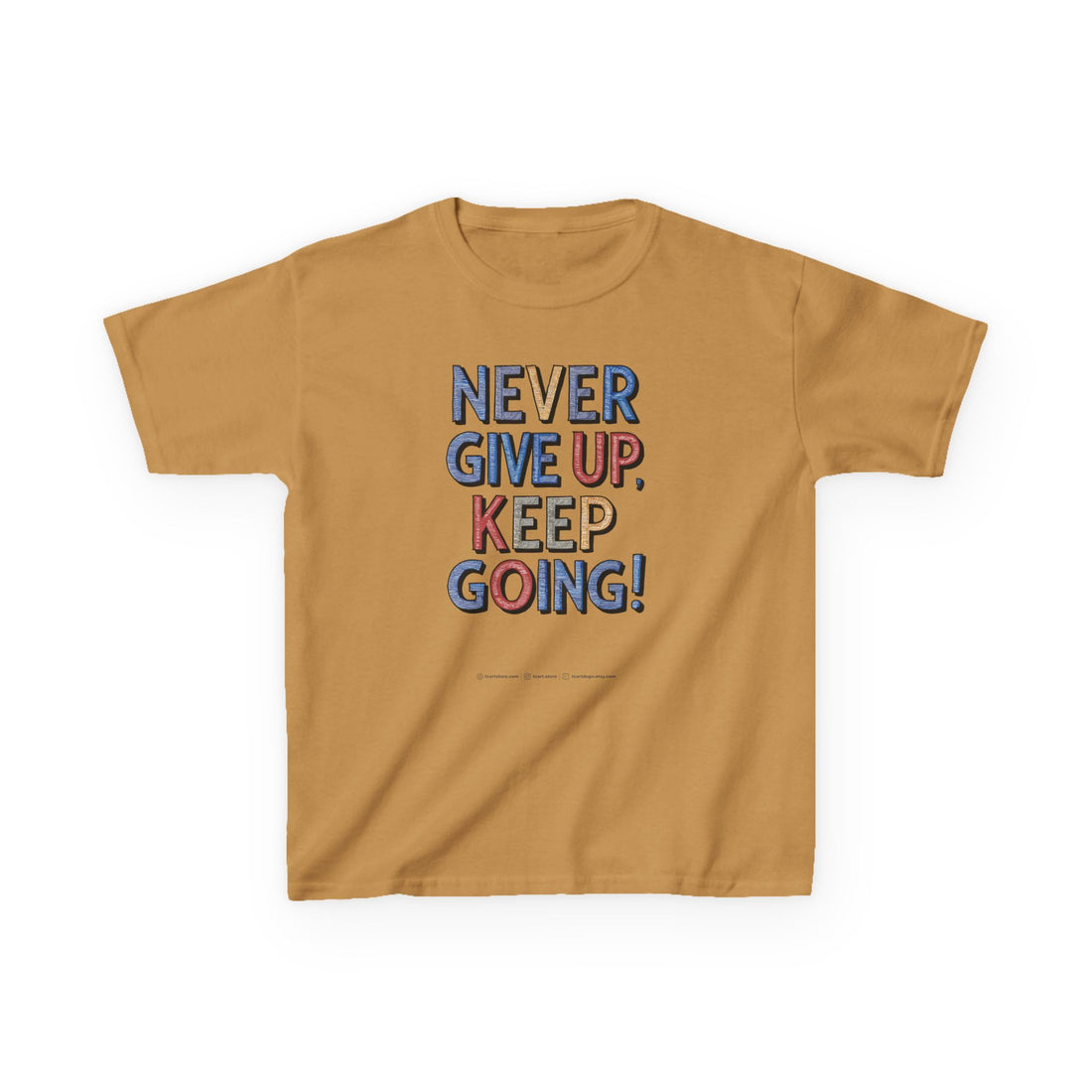 Never Give Up Keep Going Kids Heavy Cotton™ Tee