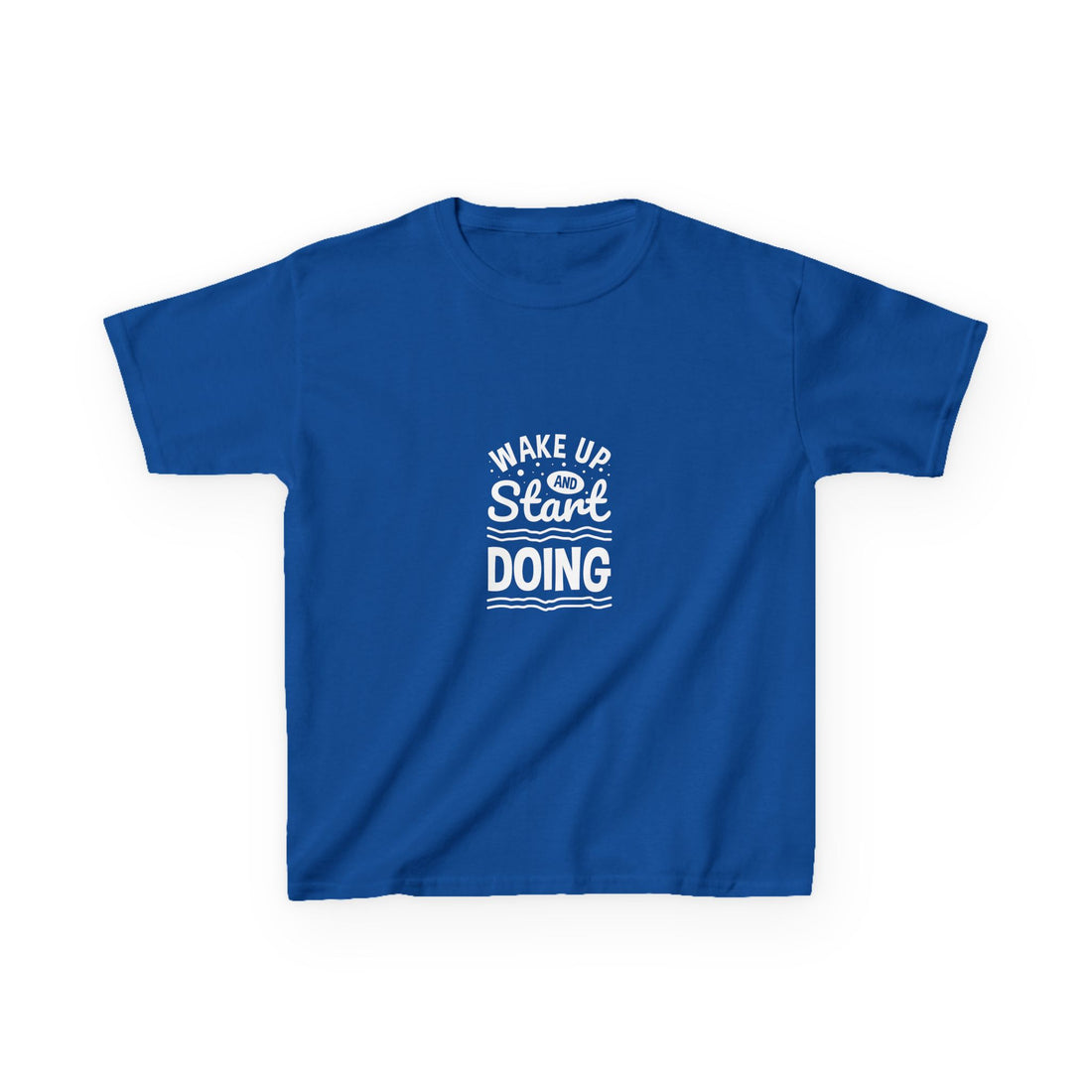 Wake Up And Start Doing Kids Heavy Cotton™ Tee
