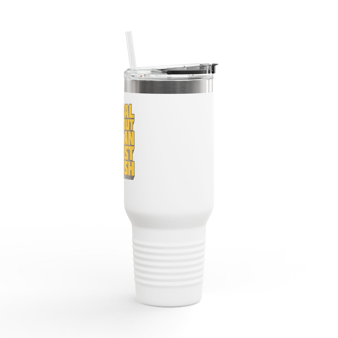 40oz Travel Mug | A Goal Without A Plan Is Just A Wish Insulated