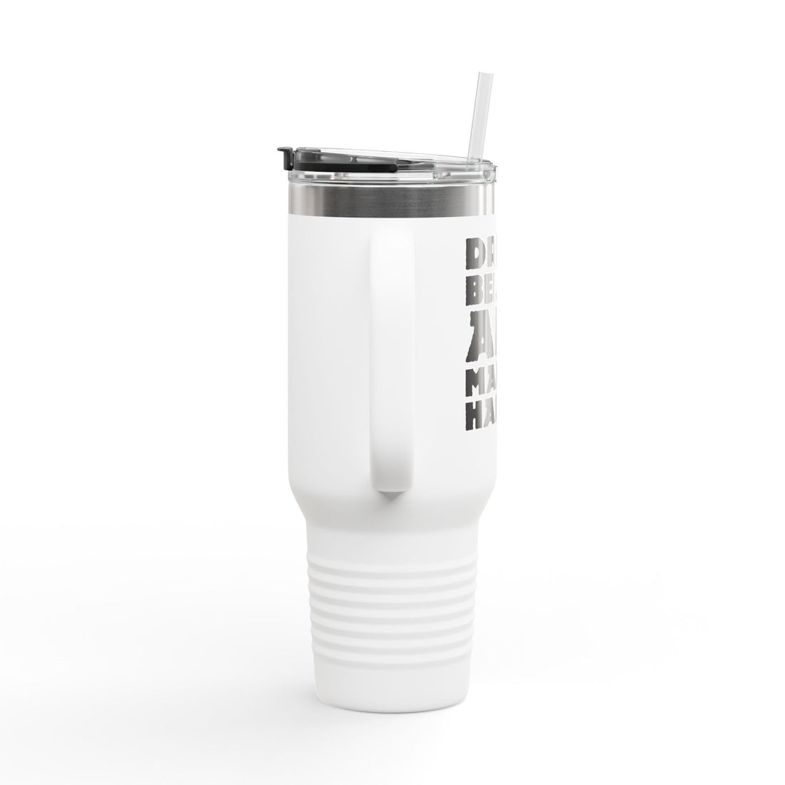 Dream Believe And Make It Happen Insulated Travel Mug, 40oz