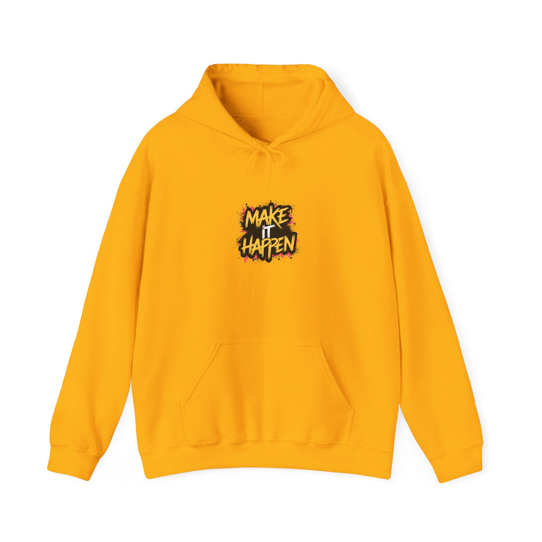 Make It Happen Unisex Heavy Blend™ Hooded Sweatshirt