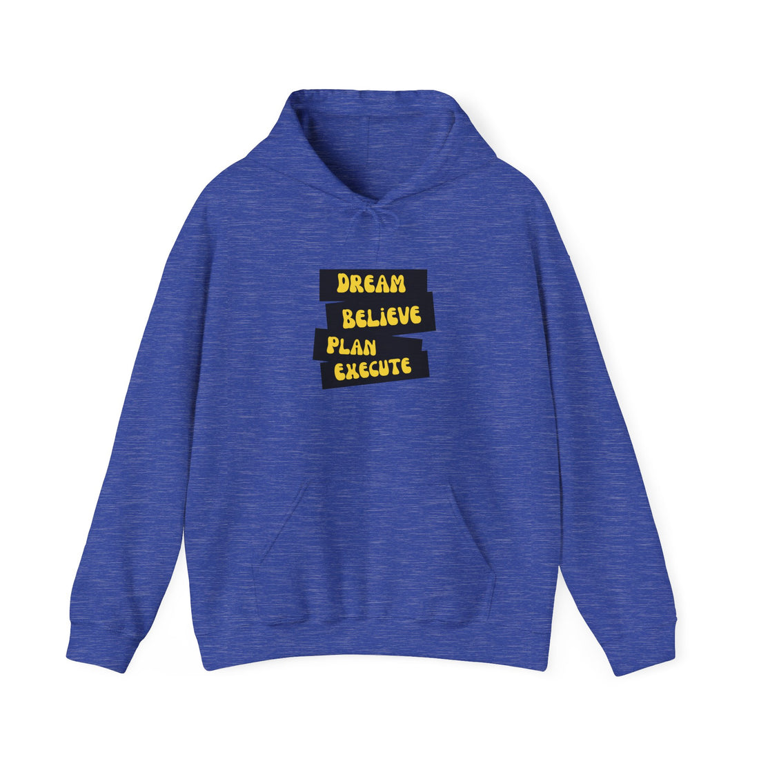 Dream Believe Plan Execute Unisex Heavy Blend™ Hooded Sweatshirt