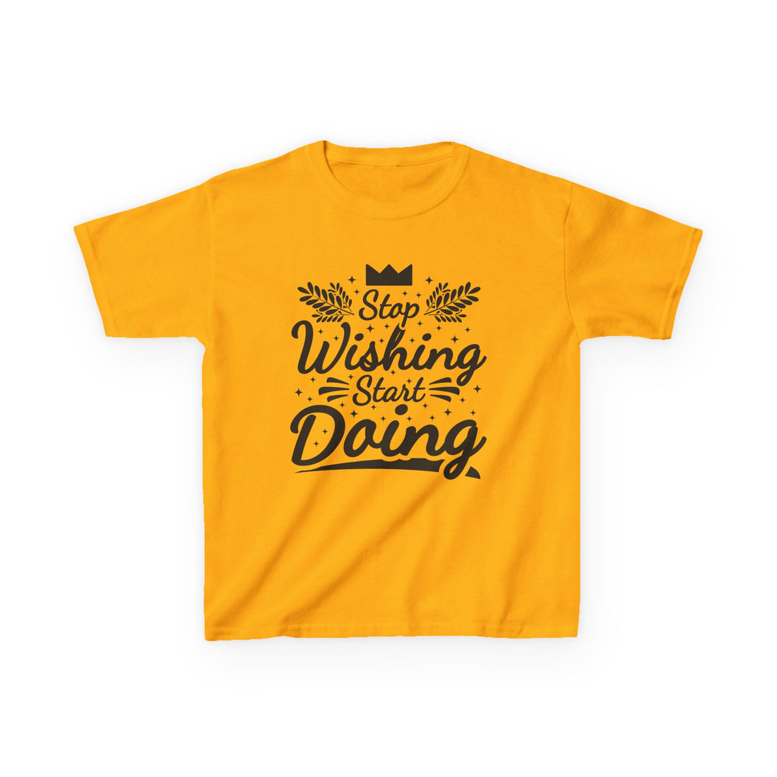 Stop Wishing Start Doing Kids Heavy Cotton™ Tee