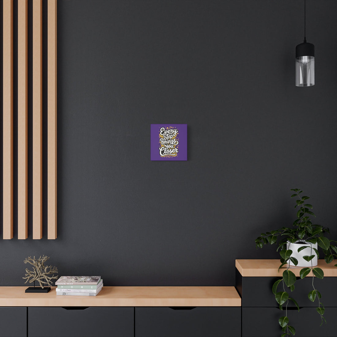 Every Step Brings You Closer Matte Canvas Stretched | 1.25" Premium Wall Art