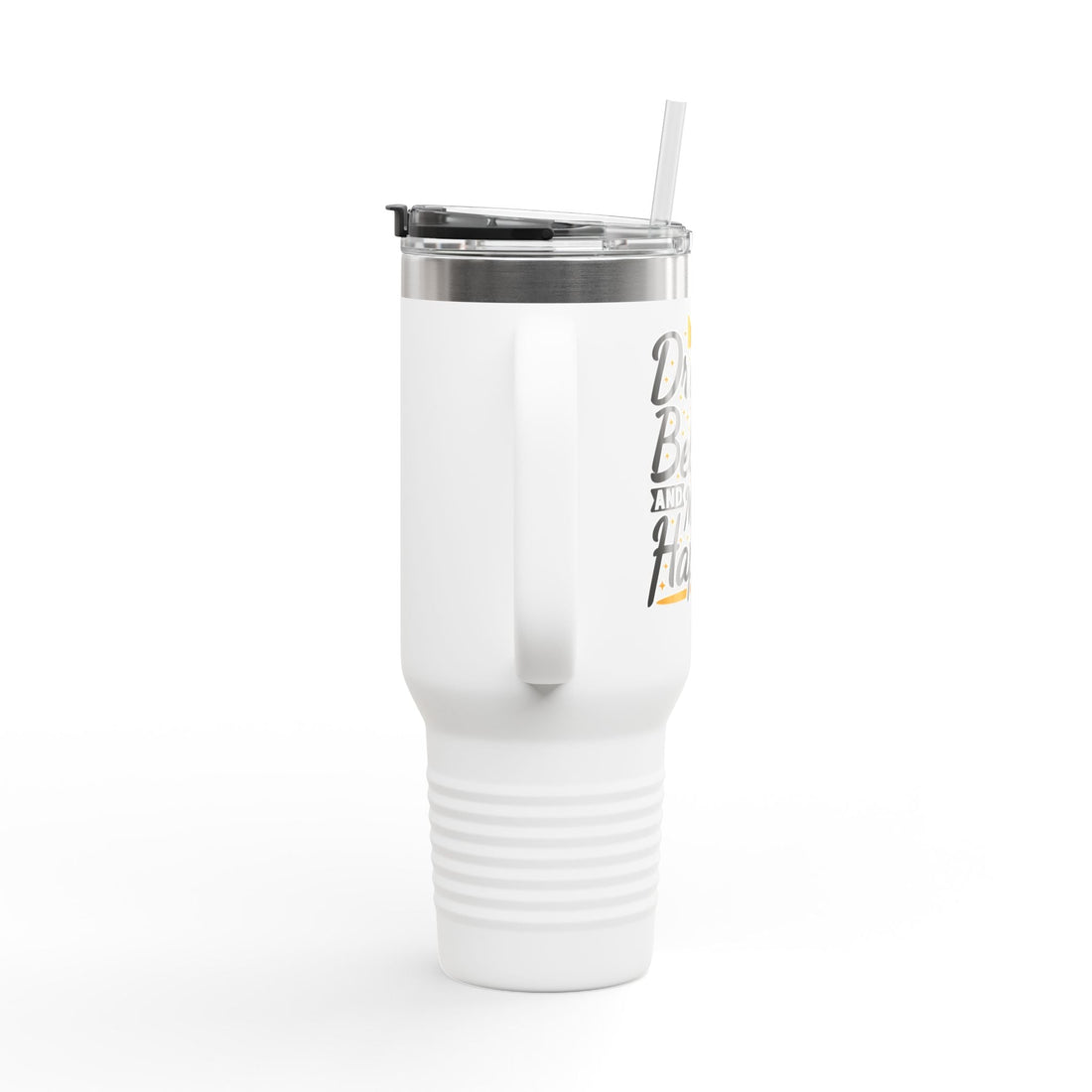 Dream Believe And Make It Happen Insulated Travel Mug, 40oz