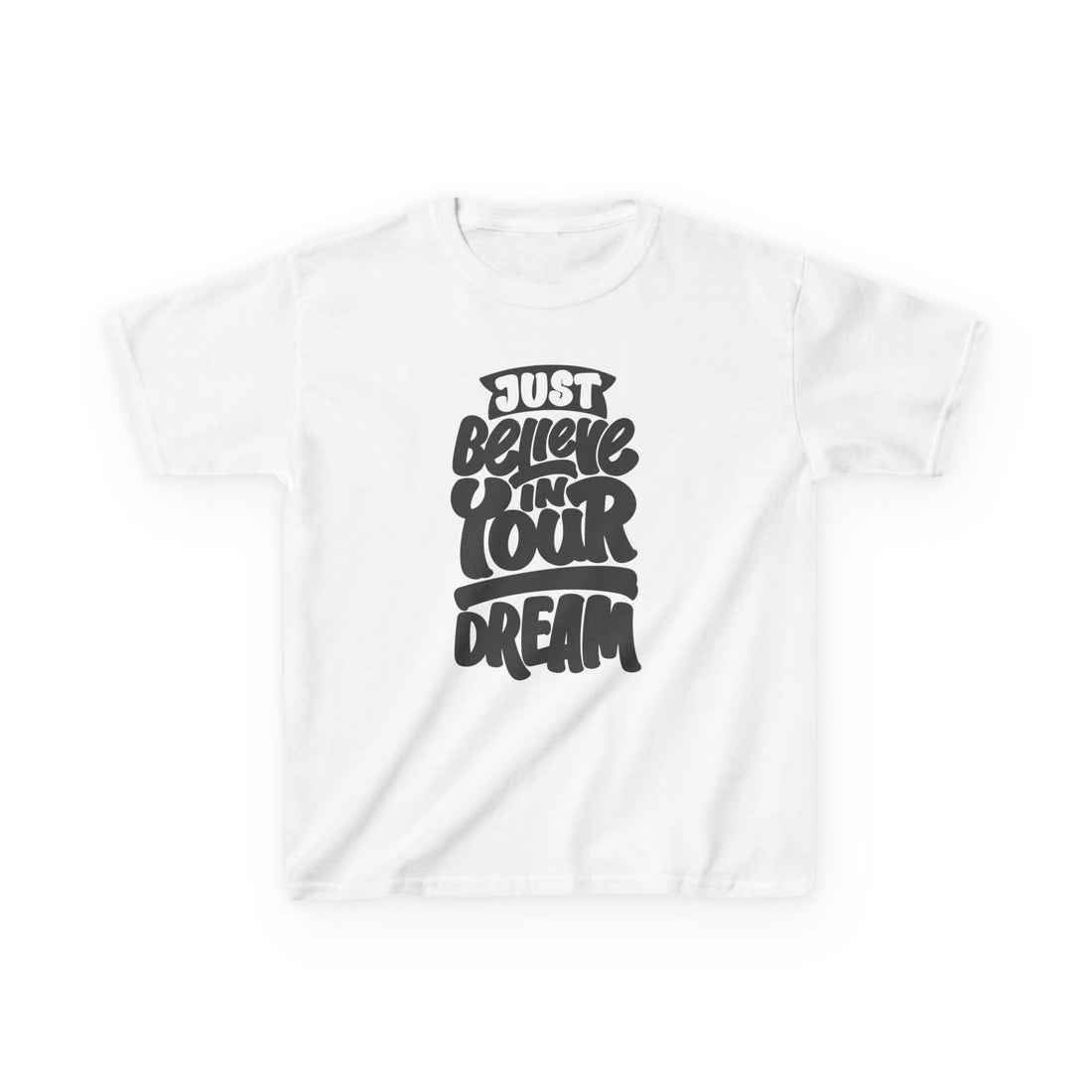 Just Believe In Your Dream Kids Heavy Cotton™ Tee