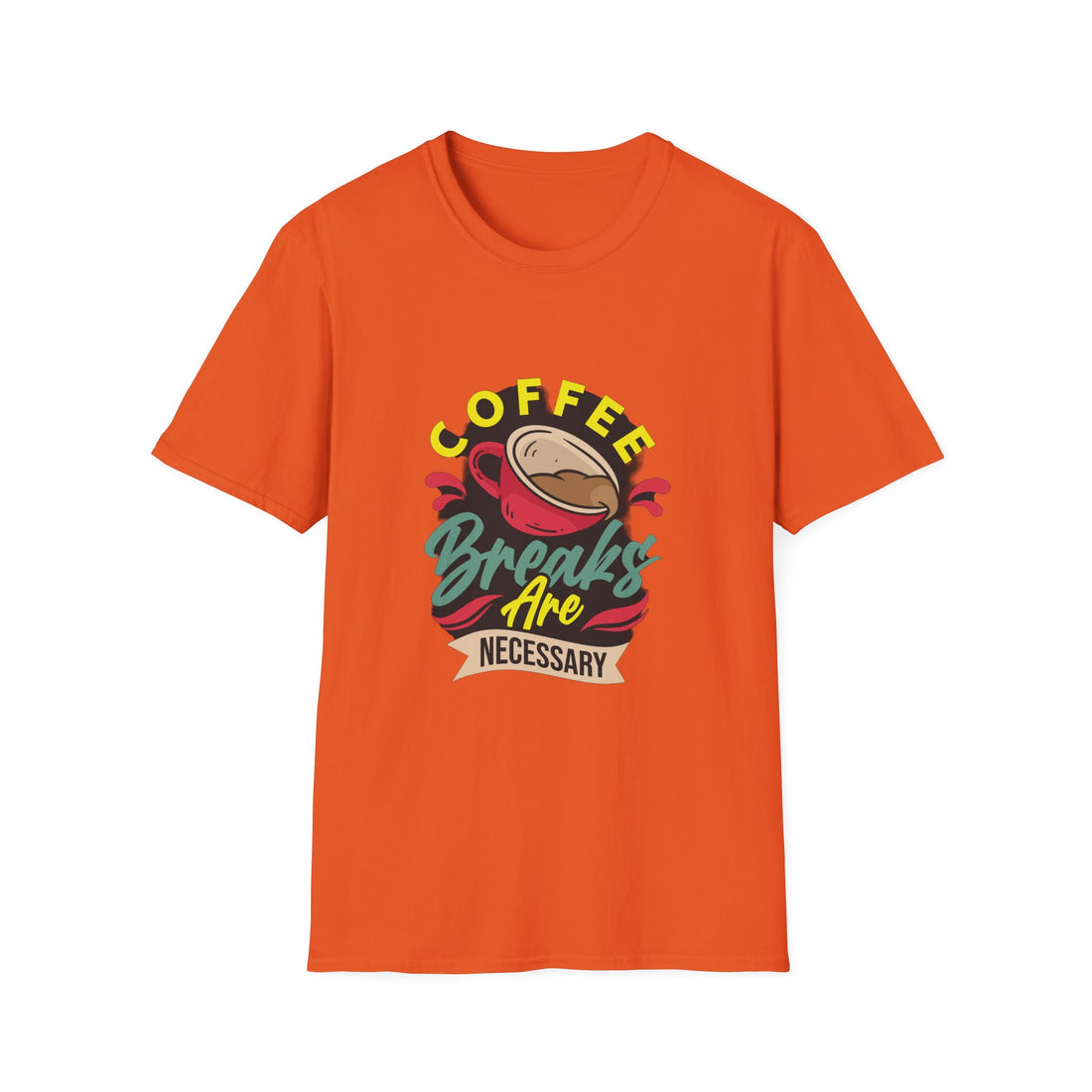 Coffee Breaks Are Necessary Unisex Softstyle T-Shirt