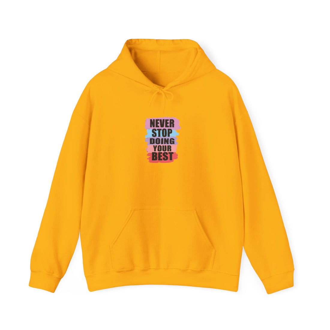 Never Stop Doing Your Best Unisex Heavy Blend™ Hooded Sweatshirt
