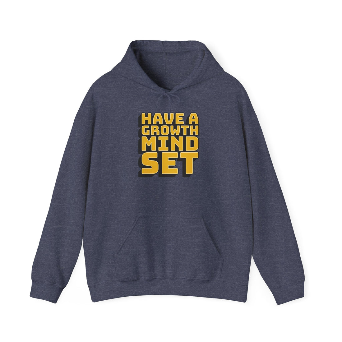 Have A Growth Mind Set Unisex Heavy Blend™ Hooded Sweatshirt
