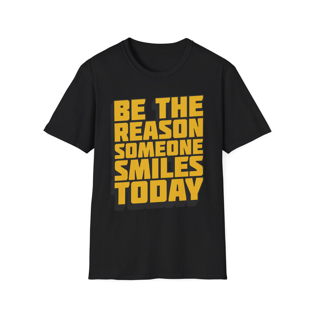 Be The Reason Someone Smiles Today  Unisex Softstyle T-Shirt