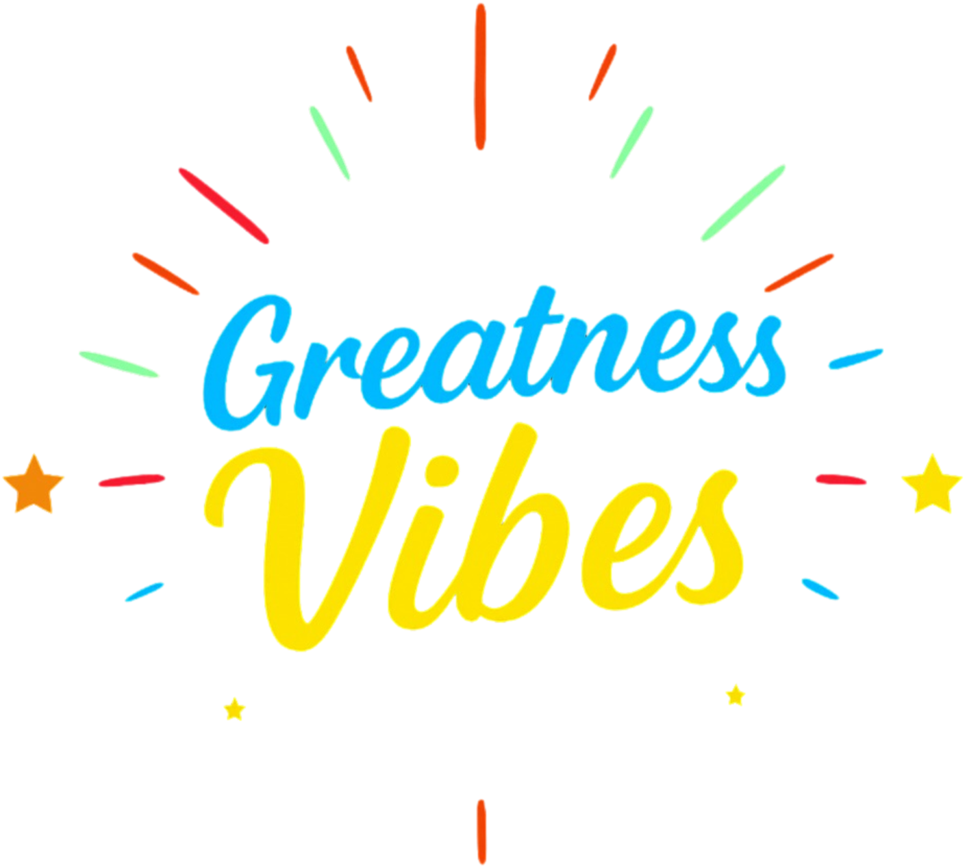 Greatness Vibes